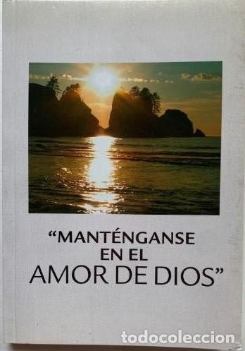 Libros de segunda mano: Mant&eacute;nganse en el amor de Dios. Watchtower. Testigos de Jehov&aacute; 2008 LEER!!!!