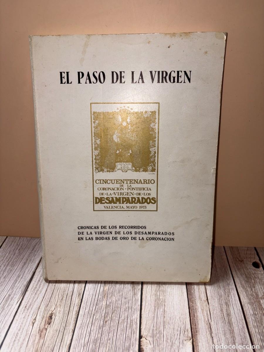 Libros de segunda mano: EL PASO DE LA VIRGEN. ALFREDO S&Aacute;NCHEZ NAVARRO. IMP. SEMANA GR&Aacute;FICA. VALENCIA, 1979. P&Aacute;GS: 155.