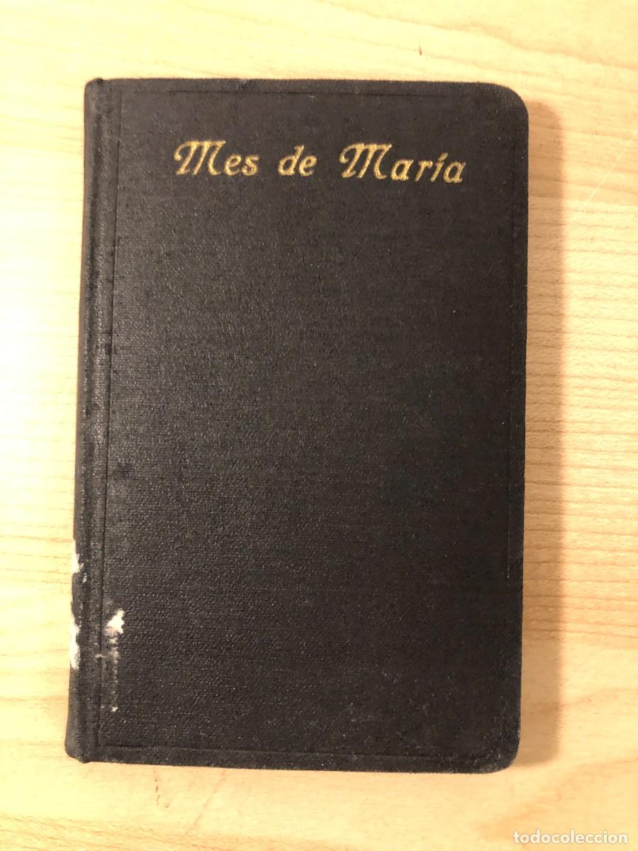Libros de segunda mano: Libro El Mes de Maria o Mes de Mayo 1940 Apostolado de la Prensa Compania de Jesus Sello Biblioteca