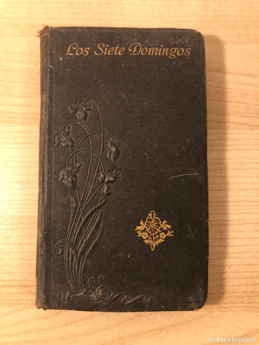 Libros de segunda mano: Libro Los Siete Domingos San Jose Circa 1910 Libreria Hernandez Encuadernacion Modernista Piel