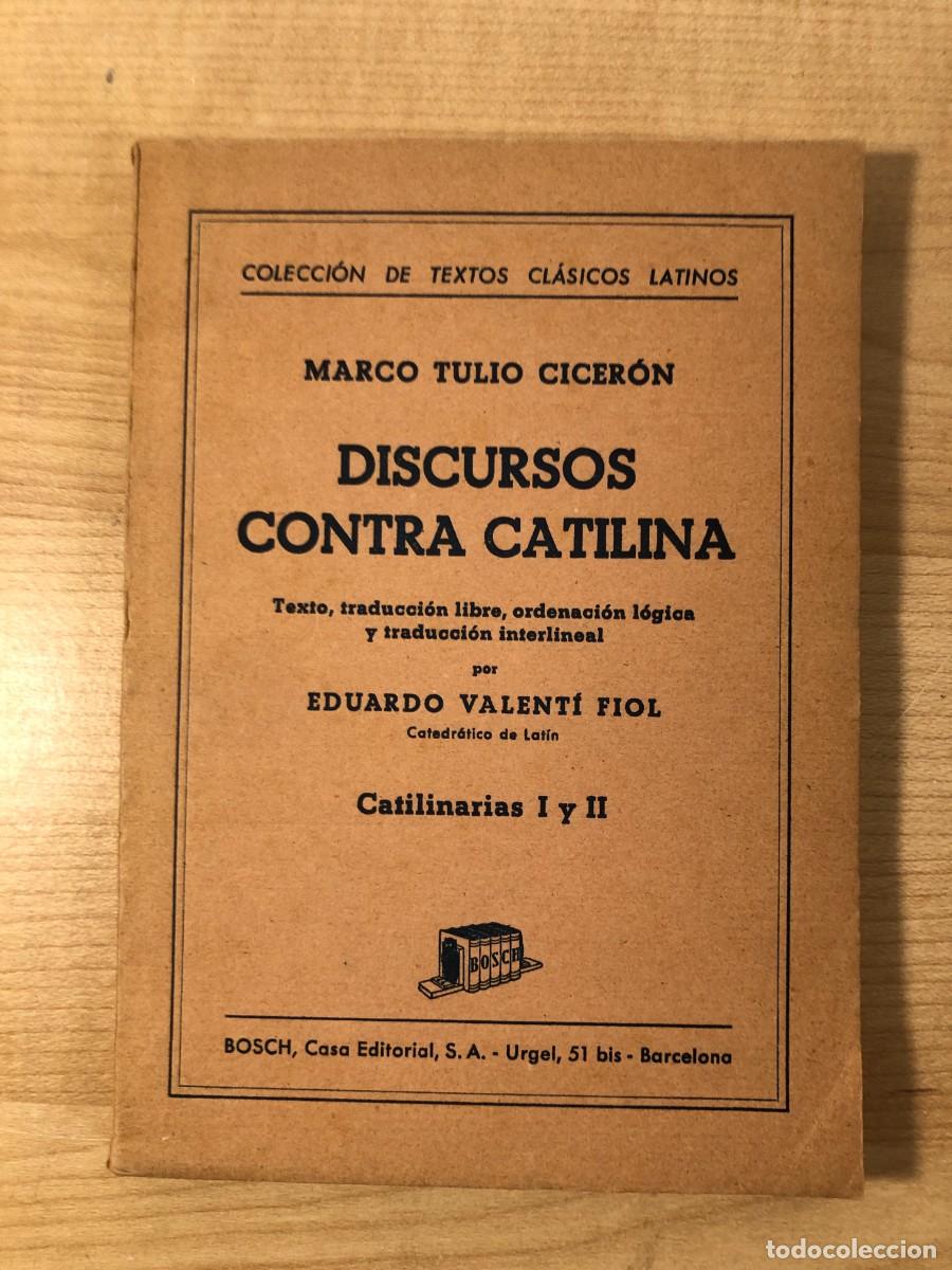 Libros de segunda mano: Libro Discursos Contra Catilina Ciceron 1974 Editorial Bosch Traduccion Interlineal Valenti