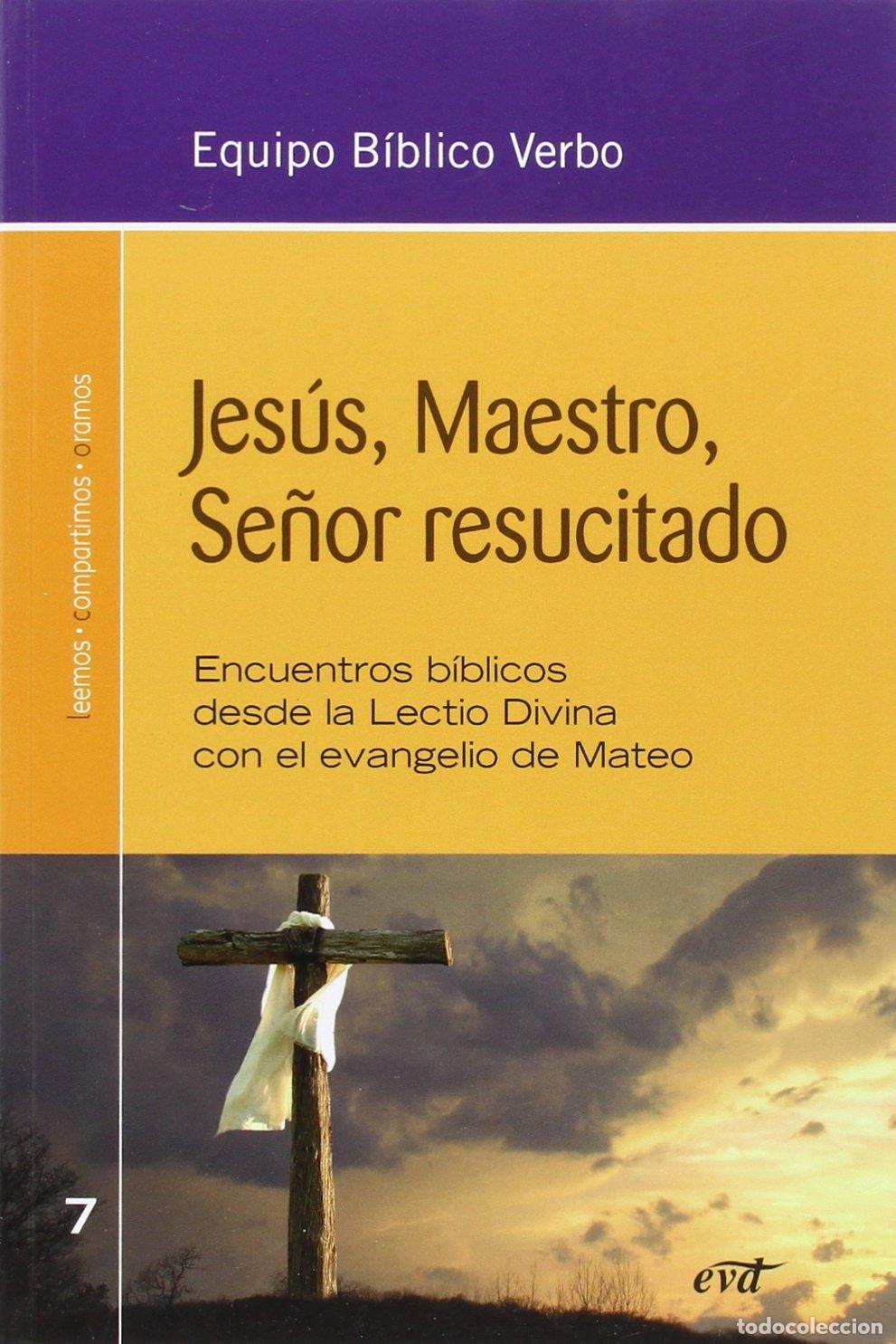Libros de segunda mano: Jesus Maestro Seﾥor Resucitado: Encuentros b&iacute;blicos desde la Lectio Divina con el evangelio de Mateo