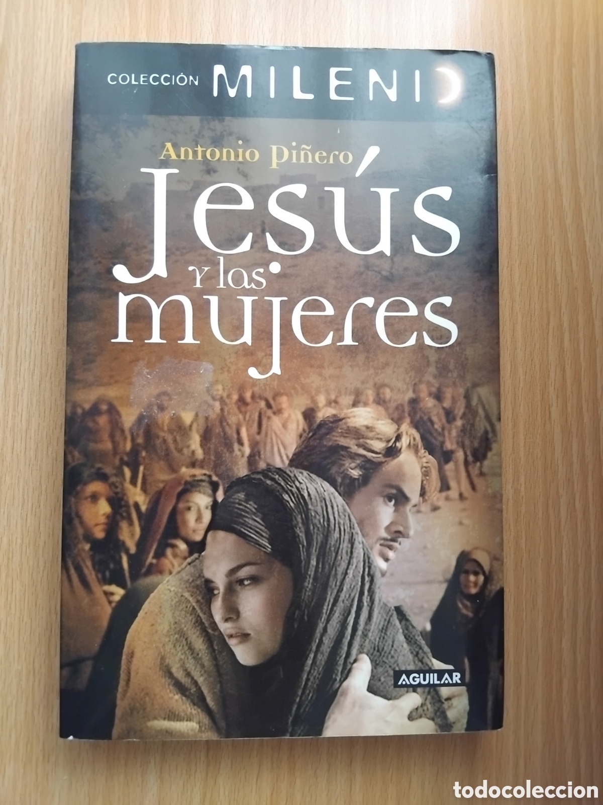 Libros de segunda mano: Jes&uacute;s y las mujeres;Antonio Pi&ntilde;ero;Aguilar;2008