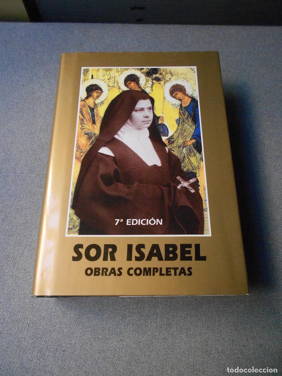 Libros de segunda mano: SOR ISABEL. OBRAS COMPLETAS