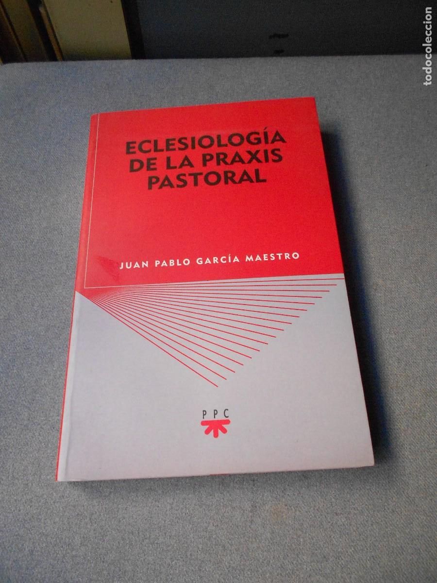 Libros de segunda mano: ECLESIOLOGIA DE LA PRAXIS PASTORAL