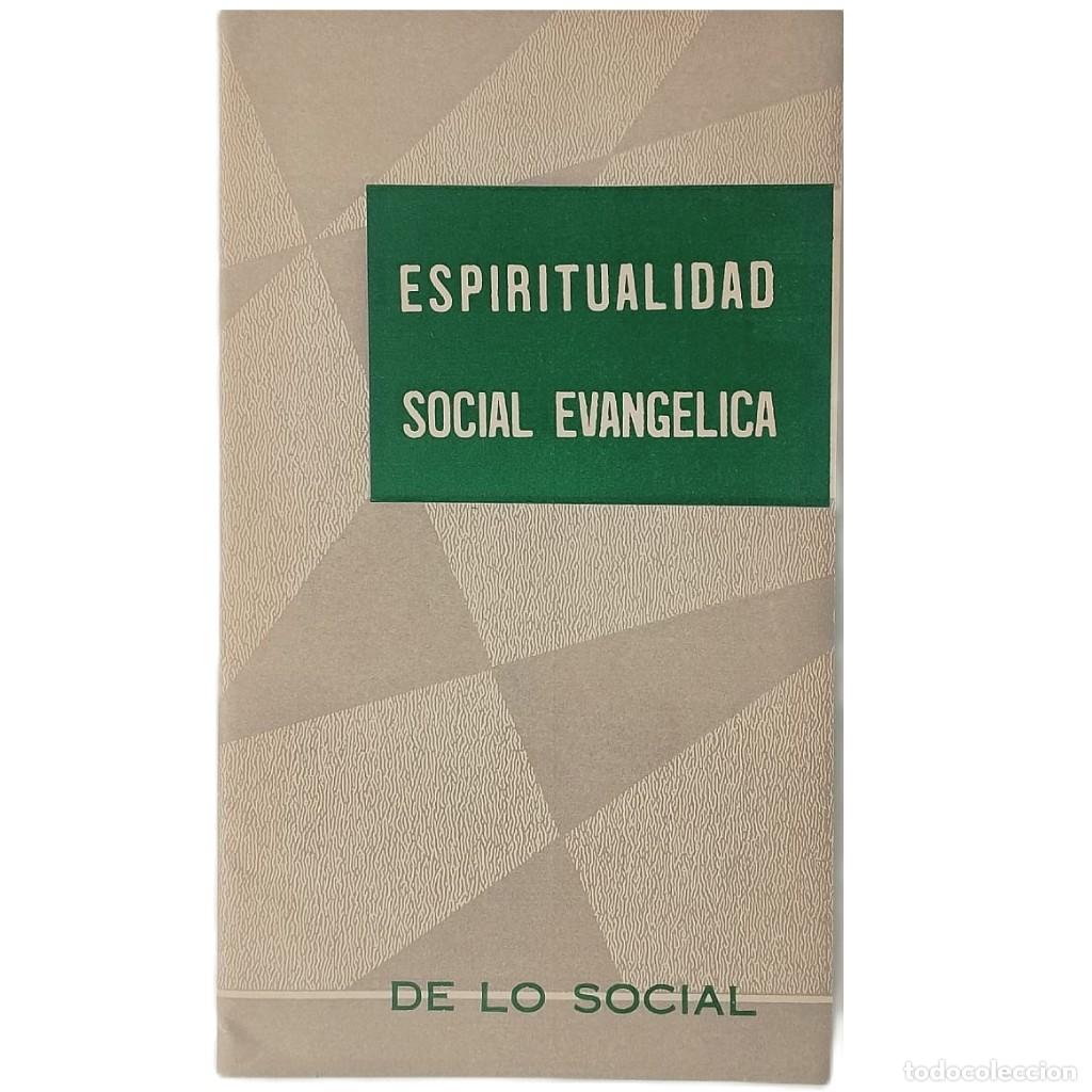 Libros de segunda mano: ESPIRITUALIDAD SOCIAL EVANG&Eacute;LICA. Carbonell de Masy, Rafael