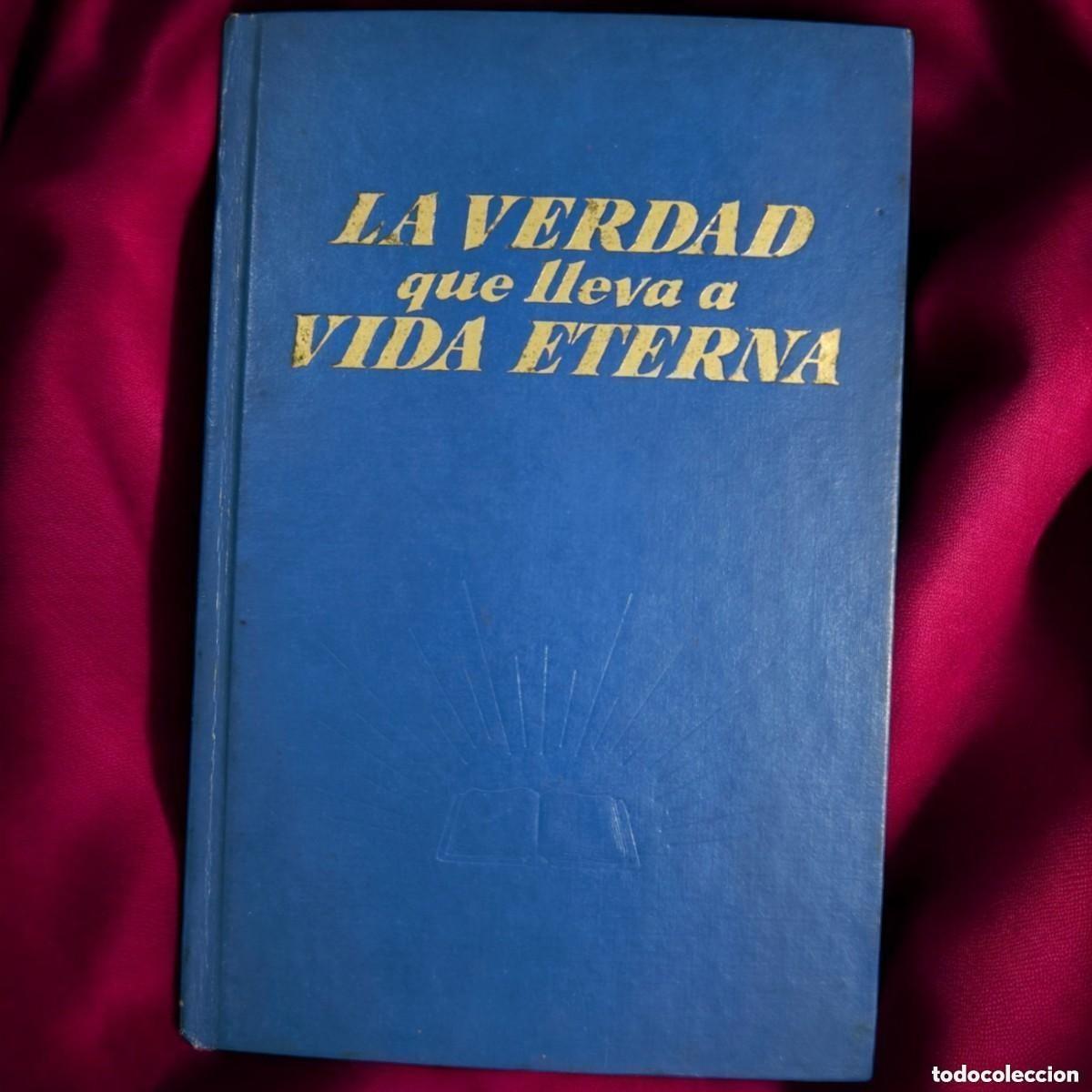 Libros de segunda mano: La Verdad Que Lleva A La Vida Eterna &ndash; Watchtower Bible 1968 &ndash; Edici&oacute;n Original Hist&oacute;rica