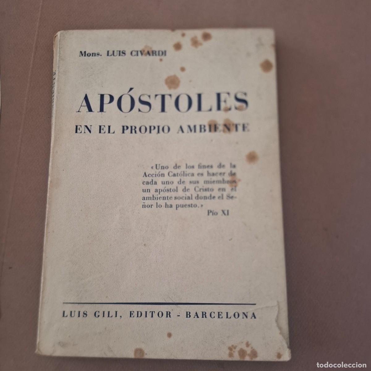 Gebrauchte B&uuml;cher: A&oacute;stoles en el propio ambiente - Luis Civardi - 1940-(con ex libris)