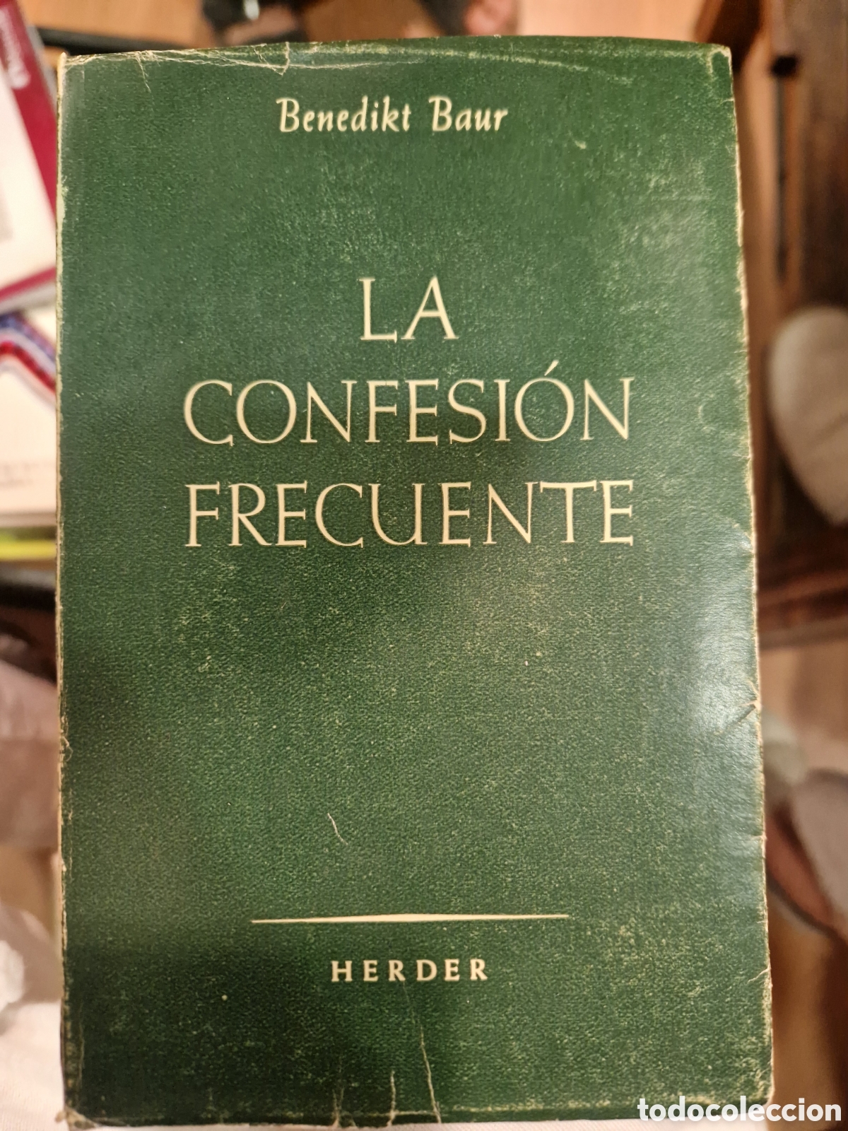 Gebrauchte B&uuml;cher: BAUR, Benedikt La confesi&oacute;n frecuente