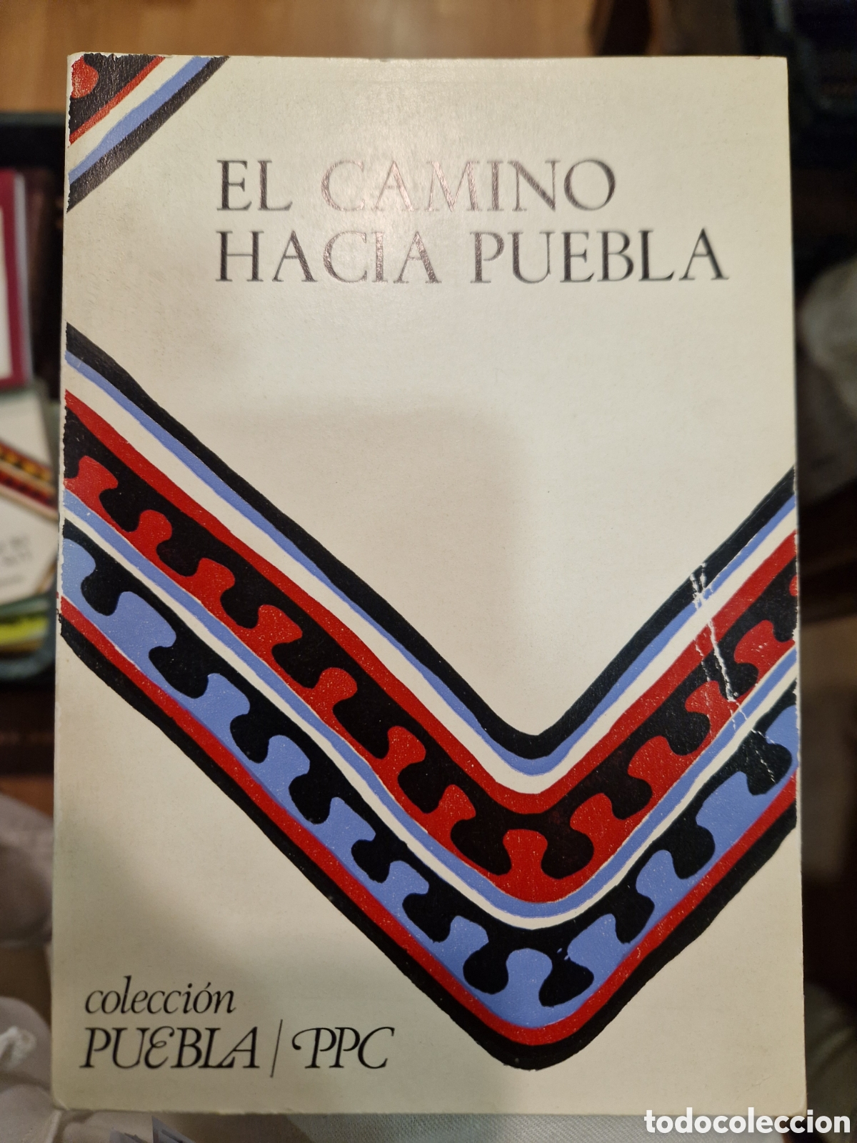 Gebrauchte B&uuml;cher: El CAMINO hacia Puebla