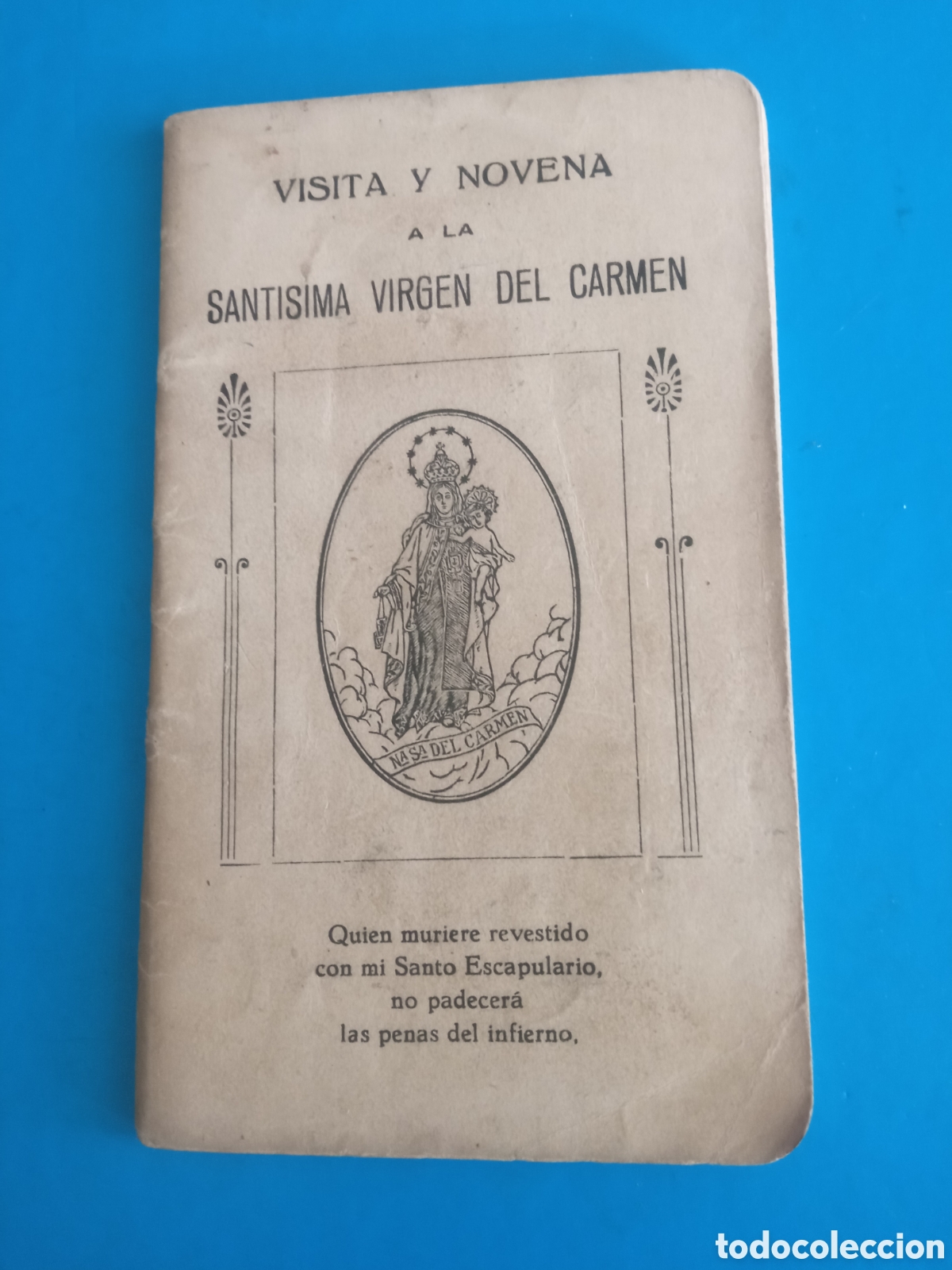 Libros de segunda mano: Visita y Novena a la Sant&iacute;sima Virgen del Carmen de 1944,tiene 46 p&aacute;ginas
