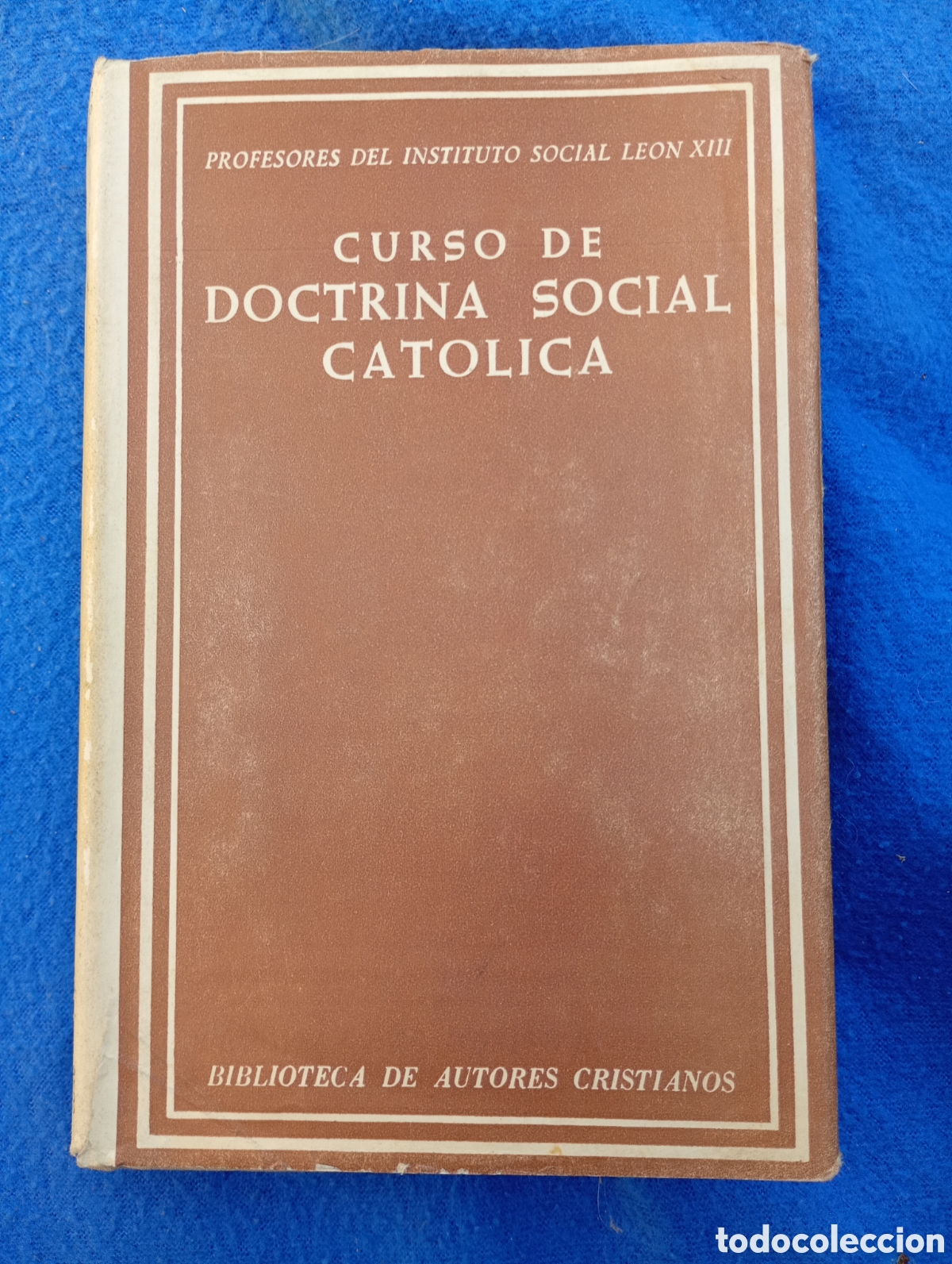 Libros de segunda mano: Curso de doctrina social cat&oacute;lica b.a.c 269