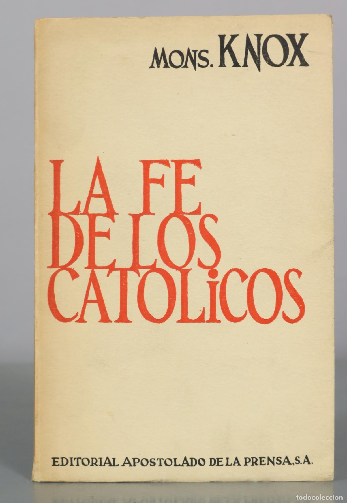 Libros de segunda mano: La Fe de los Catolicos - Mons. Knox - Editorial Apostolado de la Prensa