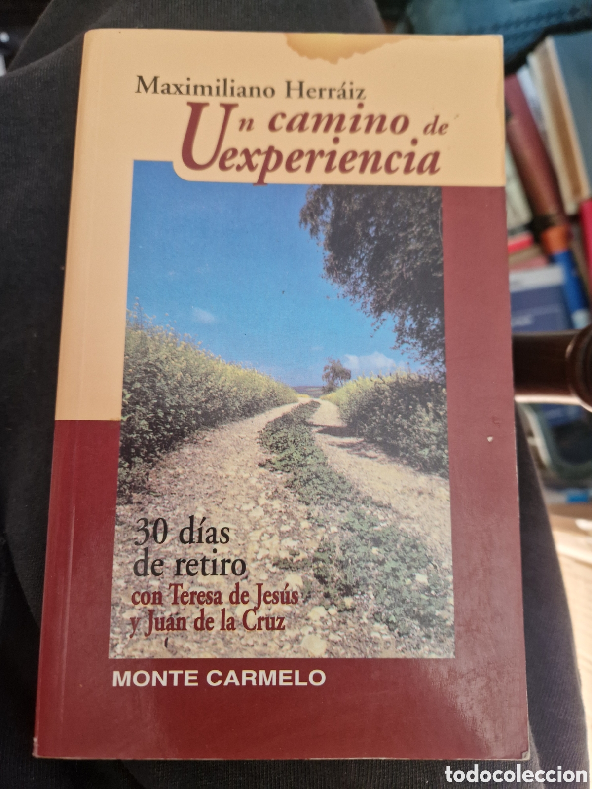 Second hand books: HERR&Aacute;IZ GARC&Iacute;A, Maximiliano Un camino de experiencia