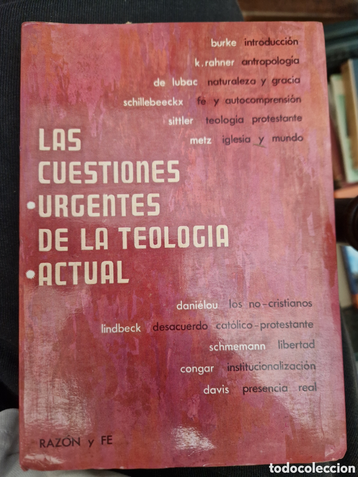 Gebrauchte B&uuml;cher: Las CUESTIONES URGENTES de la Teolog&iacute;a actual