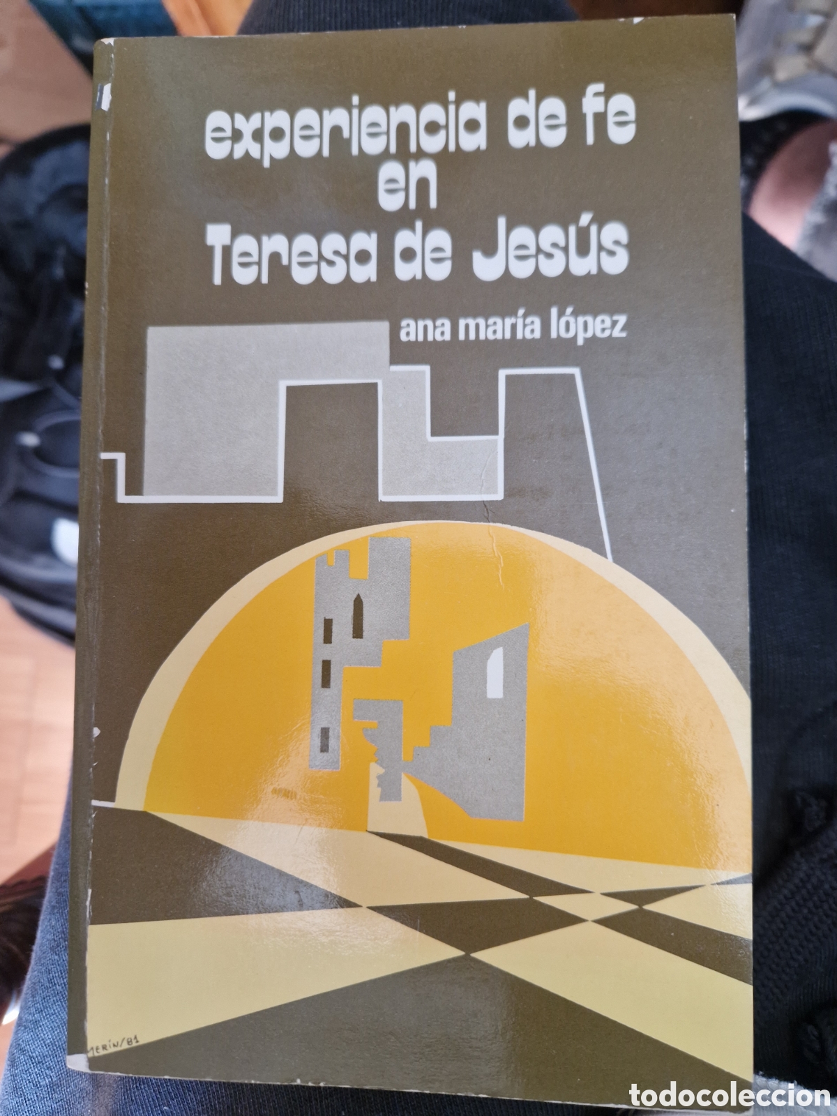 Second hand books: L&Oacute;PEZ D&Iacute;AS-OTAZU, Ana Mar&iacute;a. Experiencia de fe en Teresa de Jes&uacute;s