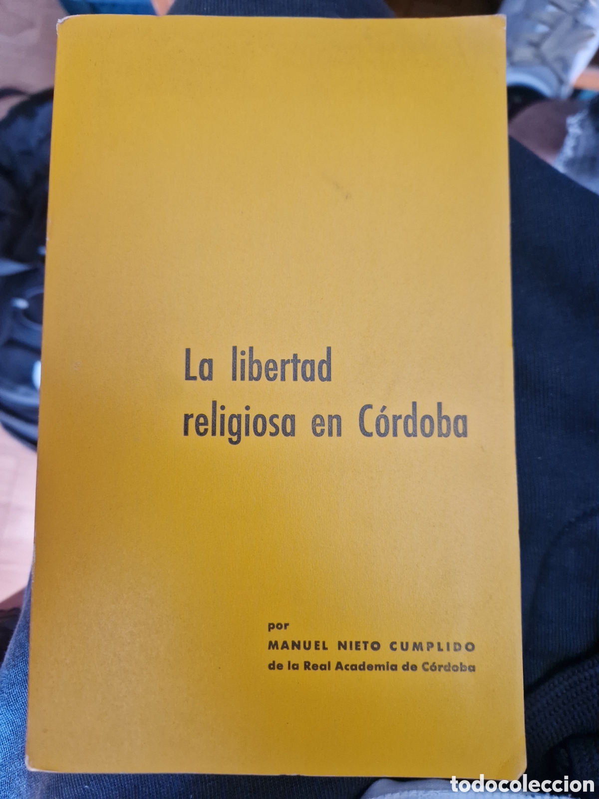 Second hand books: NIETO CUMPLIDO, Manuel La libertad religiosa en C&oacute;rdoba