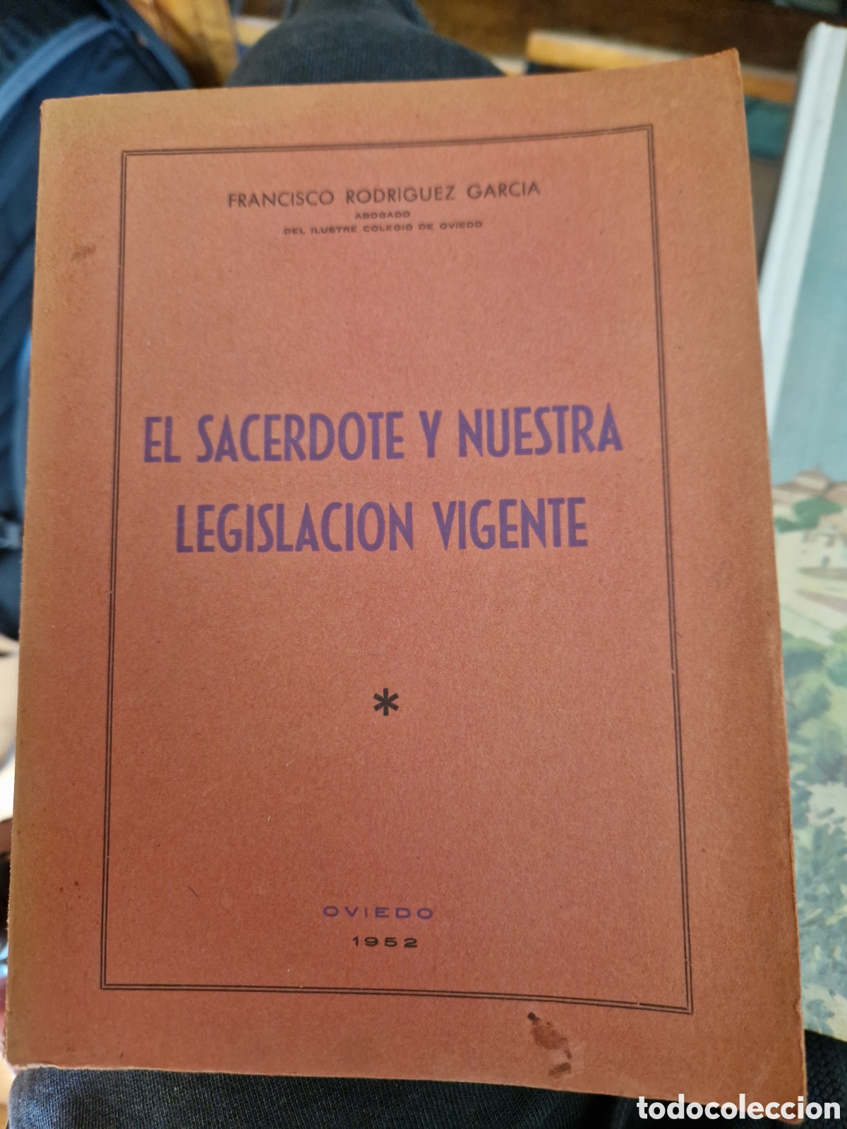 Second hand books: RODR&Iacute;GUEZ GARC&Iacute;A, Francisco. El sacerdote y nuestra legislaci&oacute;n vigente