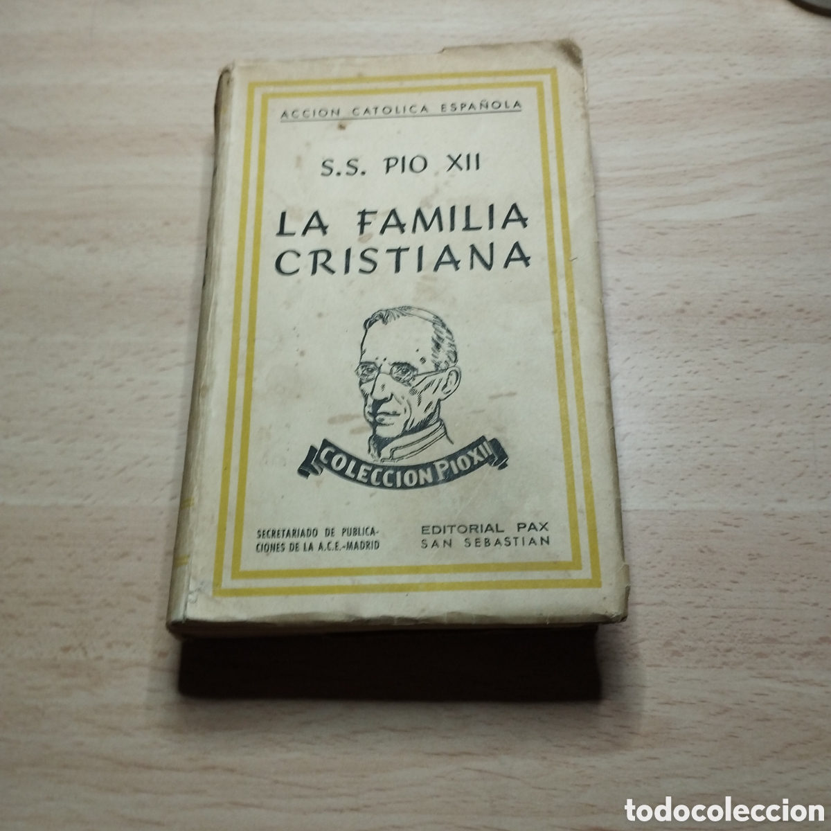 Libros de segunda mano: La Familia Cristiana. S.S. Pio Xll. 1943. Editorial PAX. Colecci&oacute;n Pio Xll. 2. Acci&oacute;n cat&oacute;lica.
