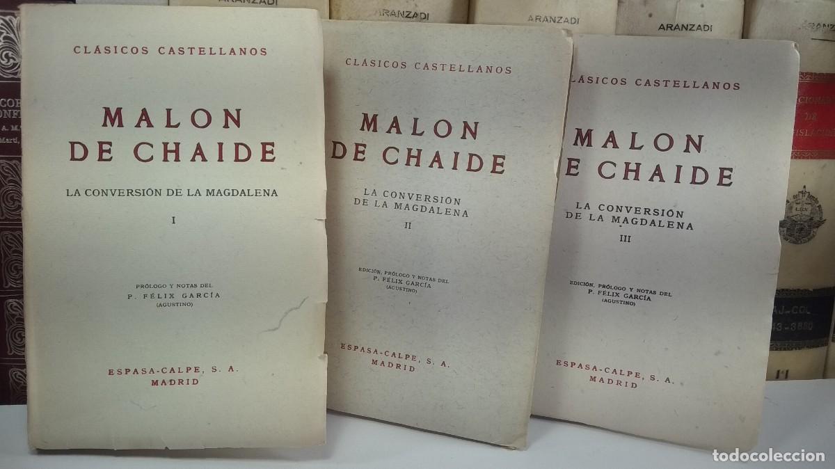 Libros de segunda mano: LA CONVERSI&Oacute;N DE LA MAGDALENA. Vols I-II-III: Completa. MALON DE CHAIDE. Col. Cl&aacute;sicos Castellanos