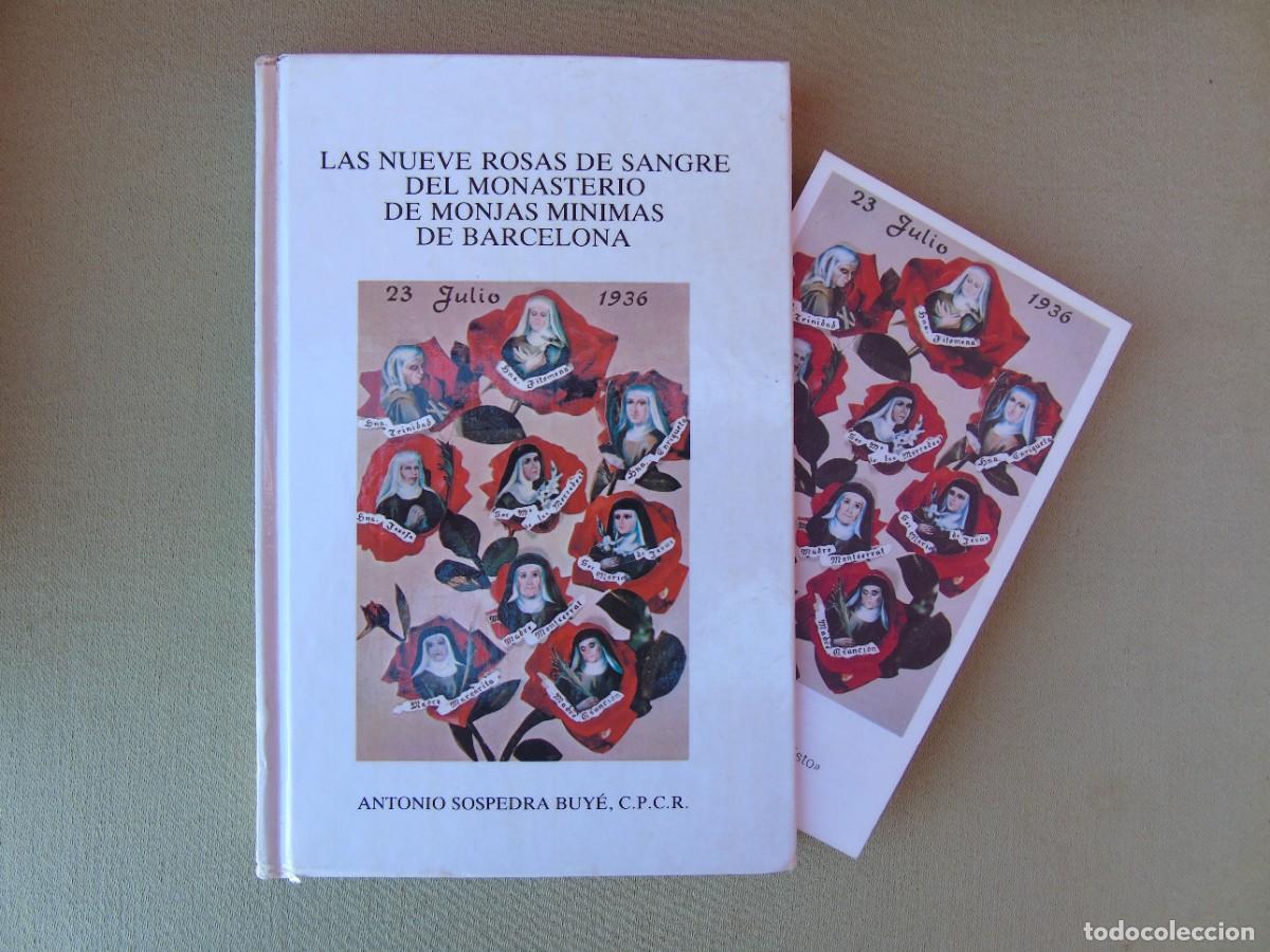 Libri di seconda mano: LAS NUEVE ROSAS DE SANGRE DEL MONASTERIO DEL LAS MINIMAS DE BARCELONA + FOLLETO DE ORACI&Oacute;N.