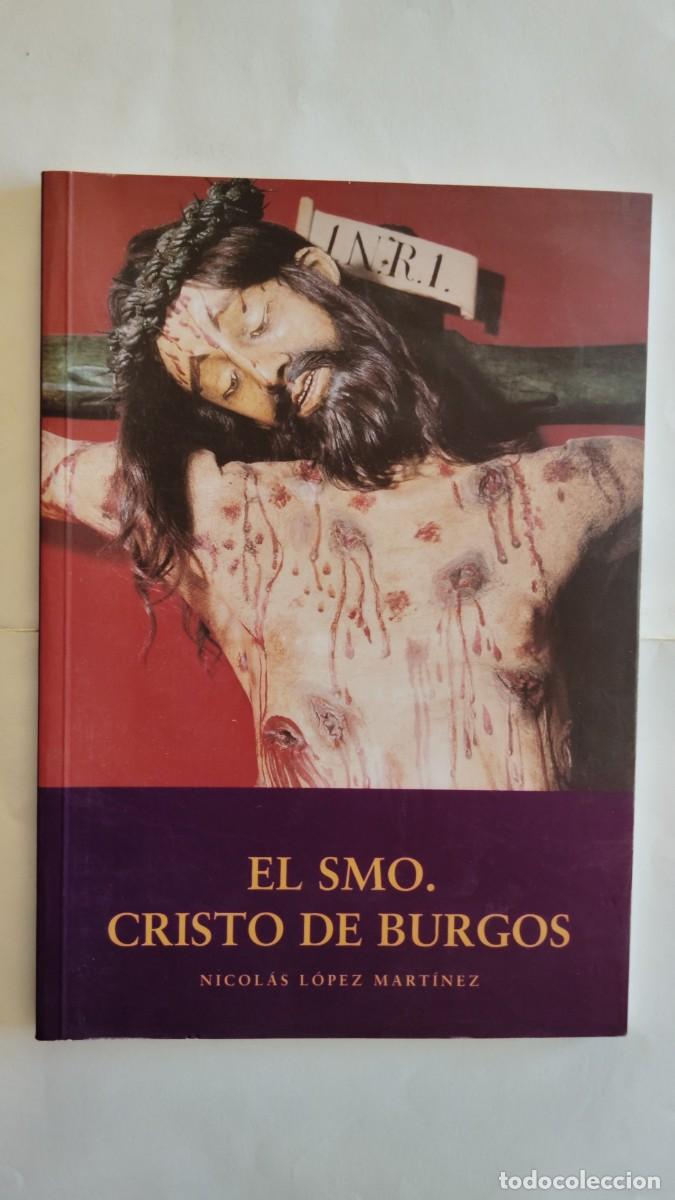 Libros de segunda mano: NICOLAS LOPEZ MARTINEZ.-EL SANTISIMO CRISTO DE BURGOS.