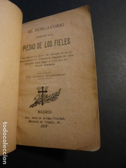 Libros de segunda mano: EL PURGATORIO ABIERTO A LA PIEDAD DE LOS FIELES MADRID 1917