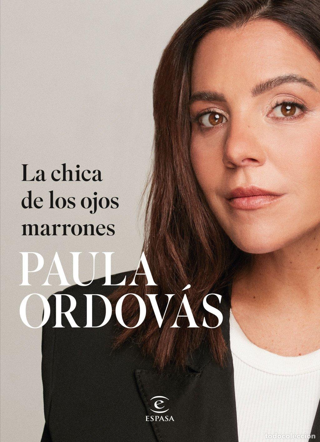 Libros de segunda mano: La Chica de los Ojos Marrones - Paula Ordov&aacute;s - Espasa - Crecimiento Personal