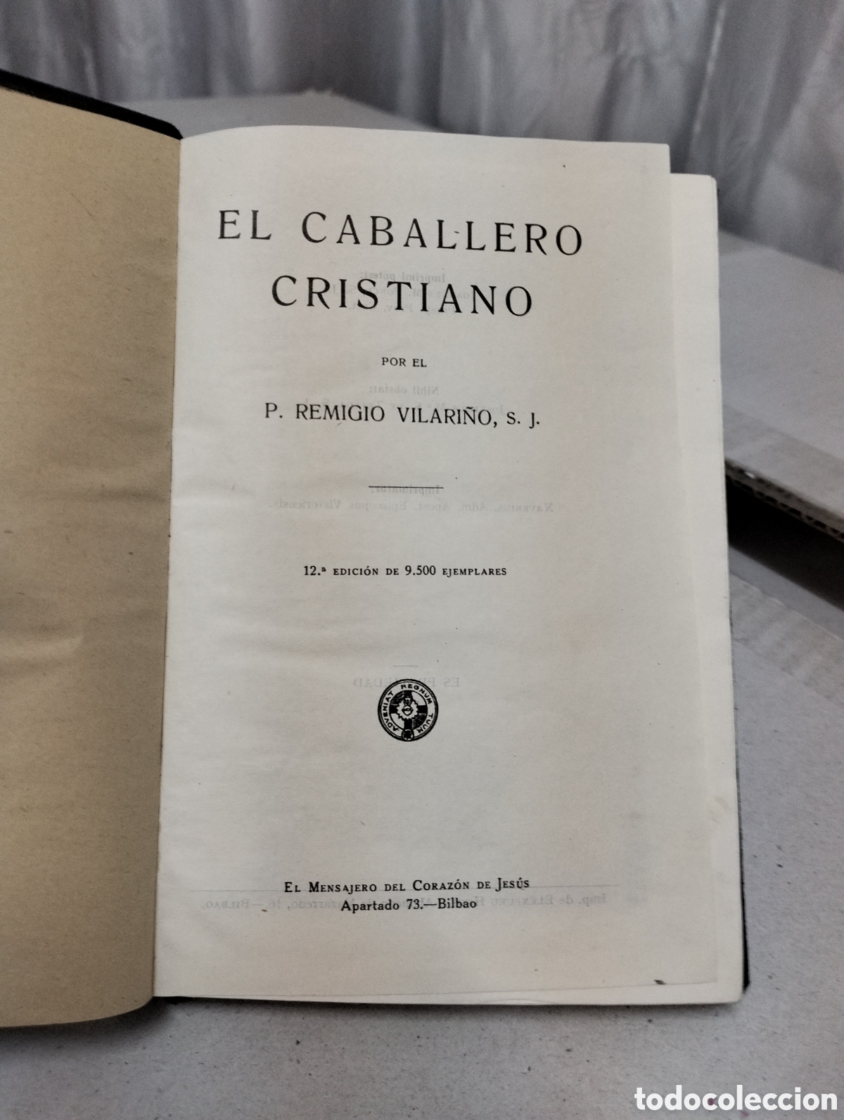 Libros de segunda mano: Remigio Vilari&ntilde;o - El caballero cristiano - el mensajero del coraz&oacute;n de Jes&uacute;s