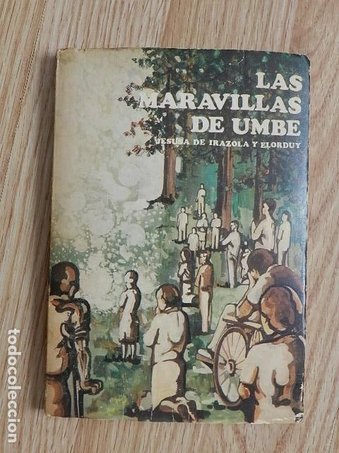 Libros de segunda mano: Las maravillas de umbe - Jesusa de Irazola y Elorduy Editorial c&iacute;rculo a&ntilde;o 1974