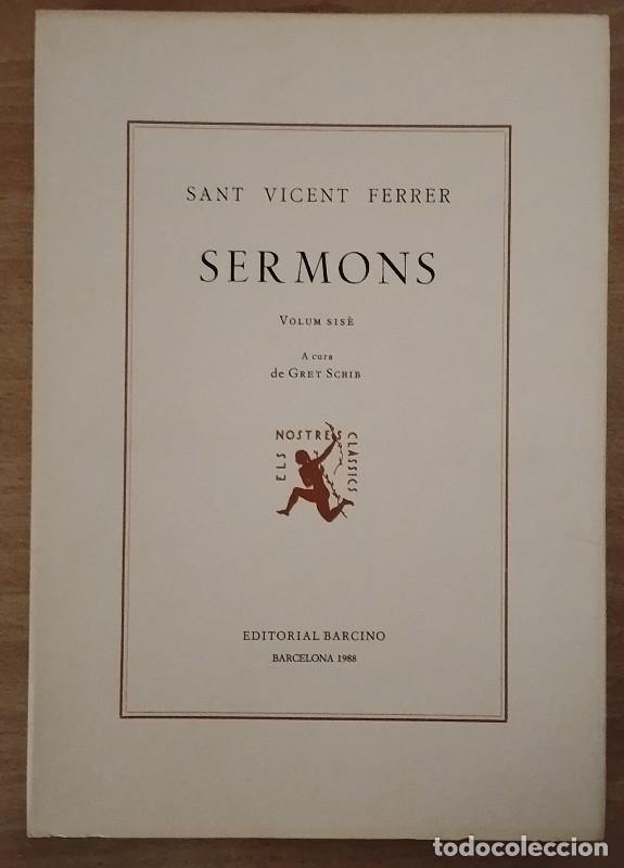 Libros de segunda mano: SERMONS. Volum Sis&egrave; - SANT VICENT FERRER - BARCINO - 1988