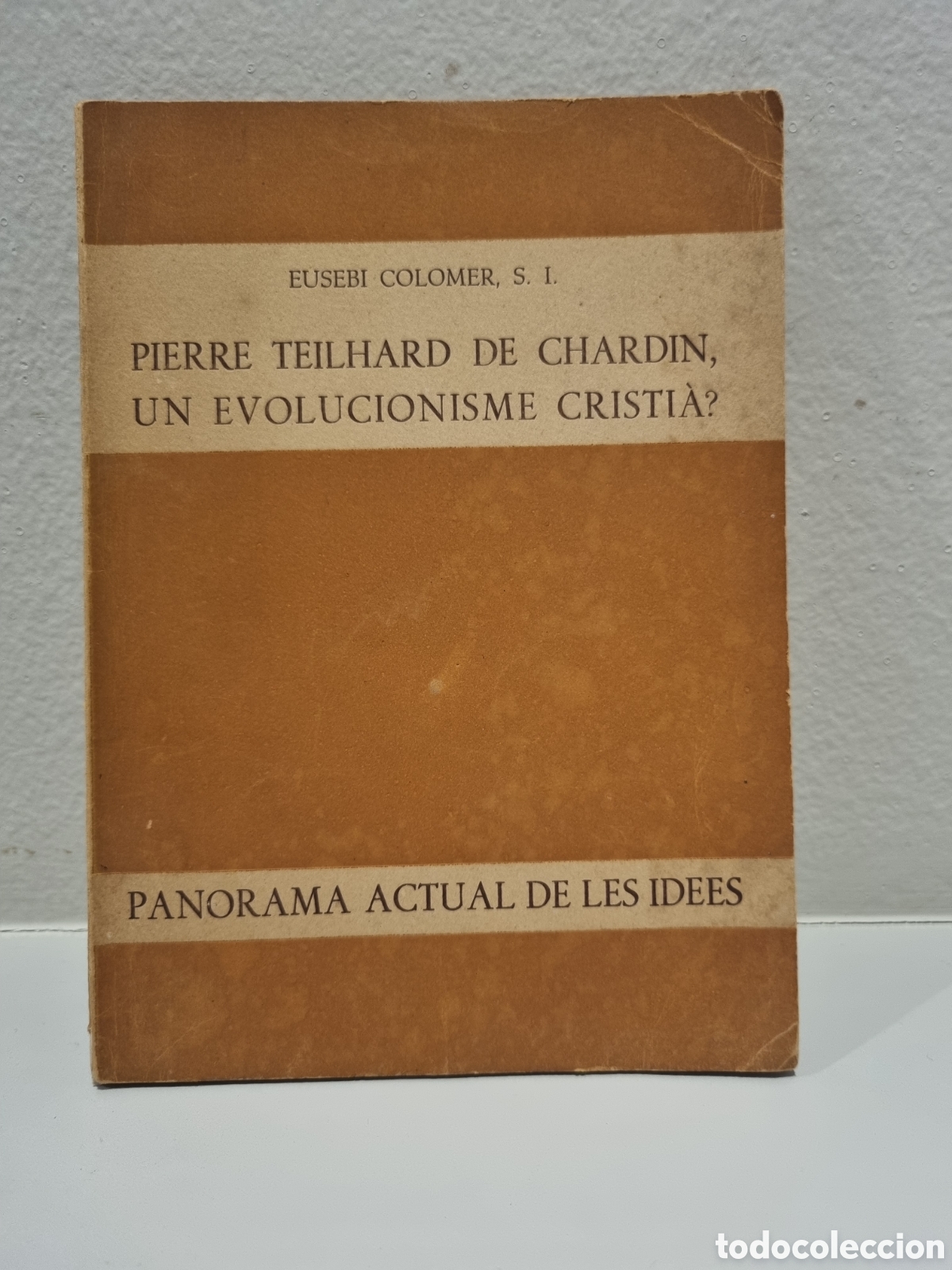 Libros de segunda mano: Pierre Teilhard de Chardin, un evolucionisme cristi&agrave;? Eusebi Colomer. 1961