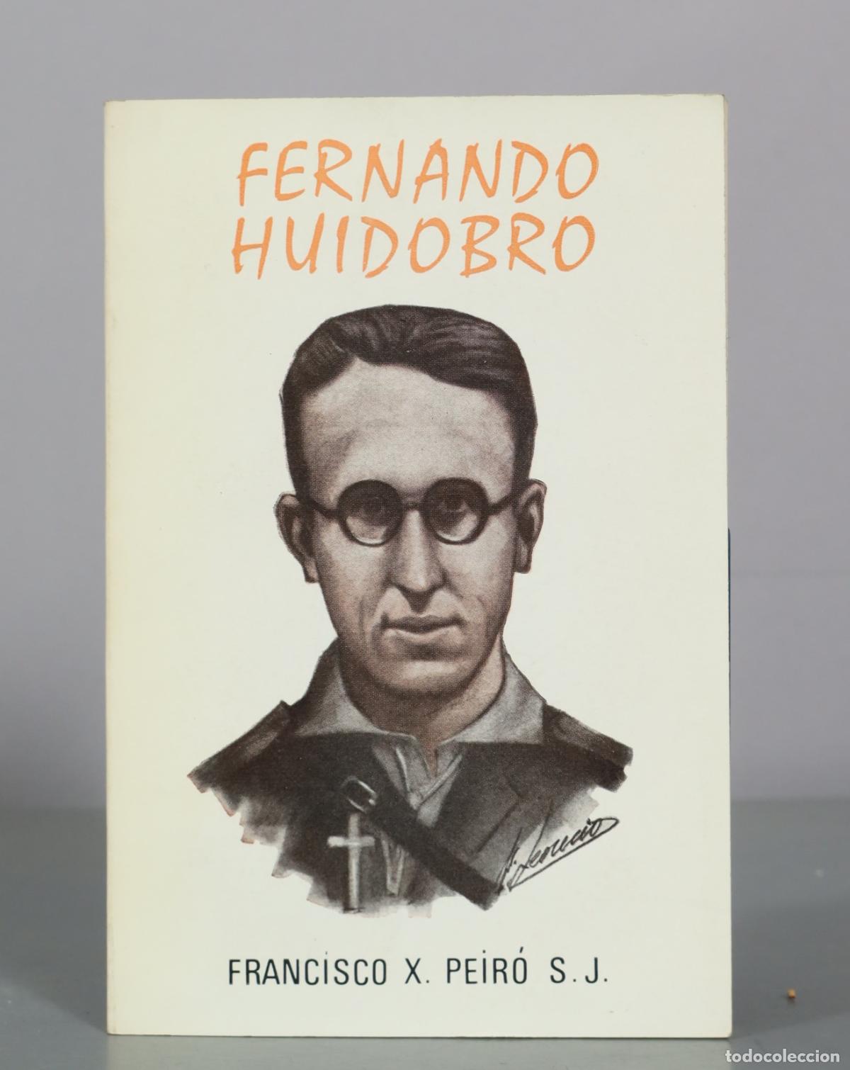 Libros de segunda mano: Fernando Huidobro - Francisco X. Peir&oacute; S. J.