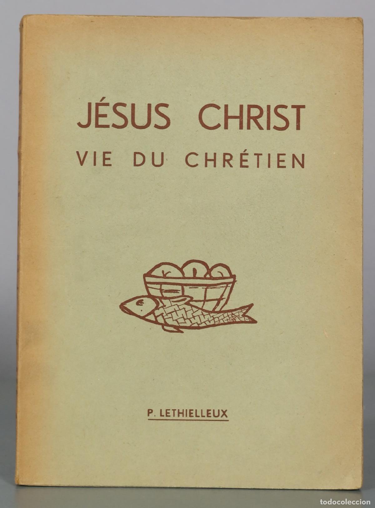 Libros de segunda mano: J&eacute;sus Christ - Vie du chr&eacute;tien - P. Lethielleux