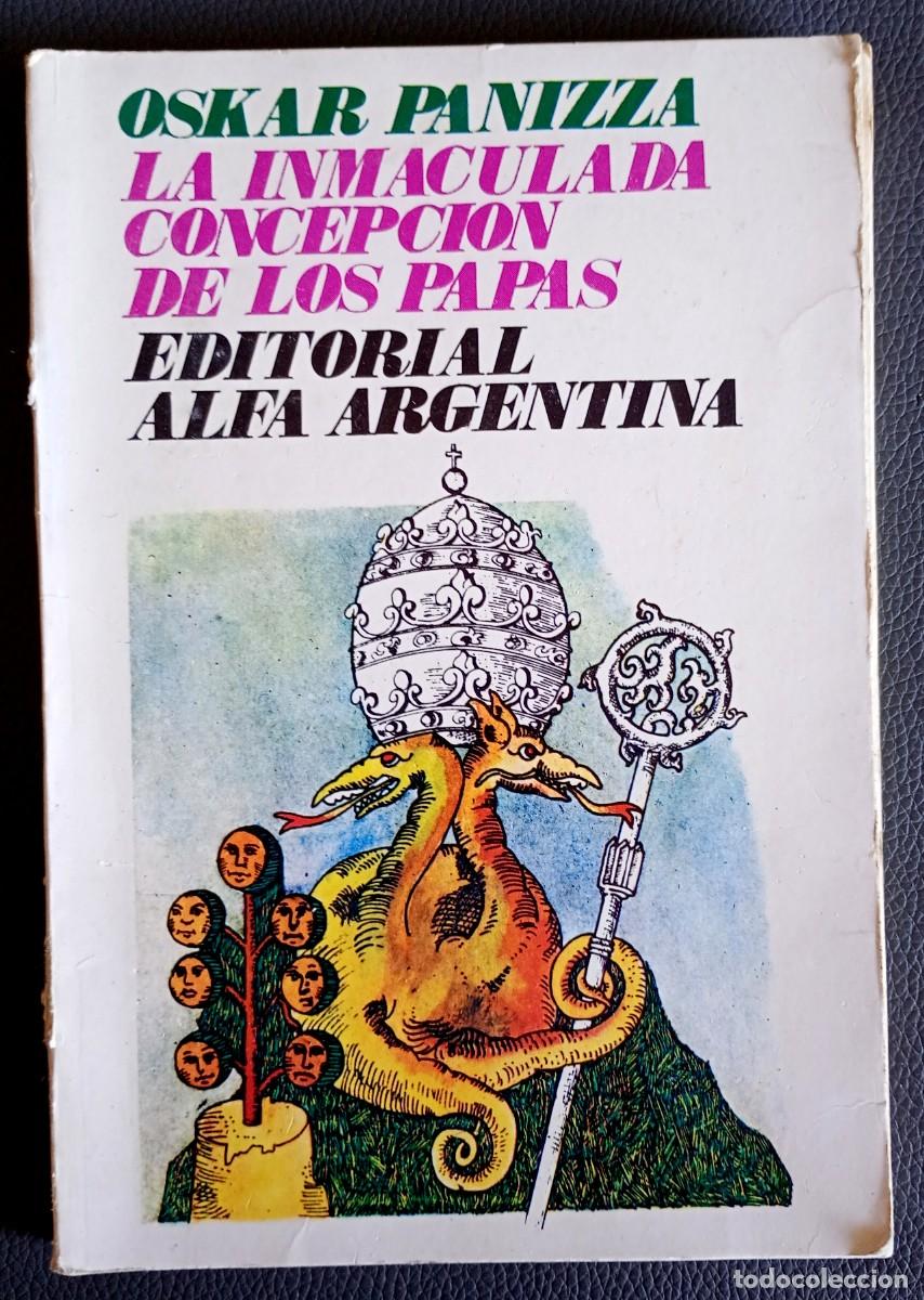 Libros de segunda mano: Oskar Panizza . La inmaculada concepci&oacute;n de los papas