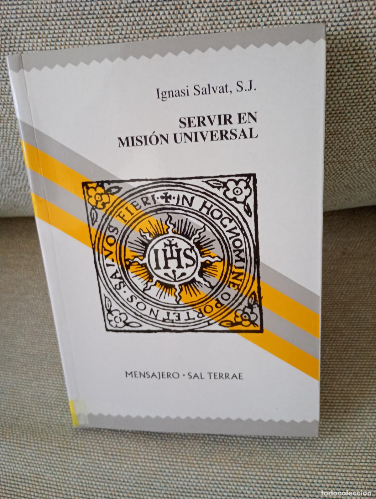 Libros de segunda mano: SERVIR EN MISION UNIVERSAL