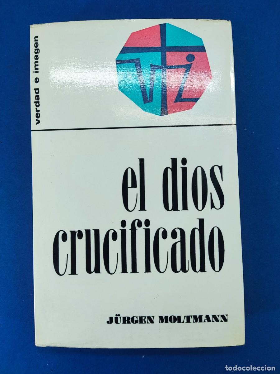 Libros de segunda mano: EL DIOS CRUCIFICADO / J&Uuml;RGEN MOLTMANN / 2&ordf;ed.1977. EDICIONES SIGUEME