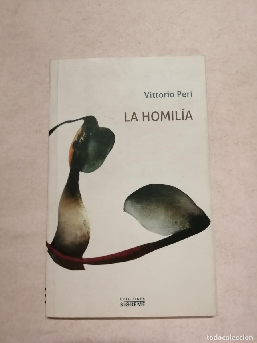 Libros de segunda mano: LA HOMILIA (VITTORIO PERI)