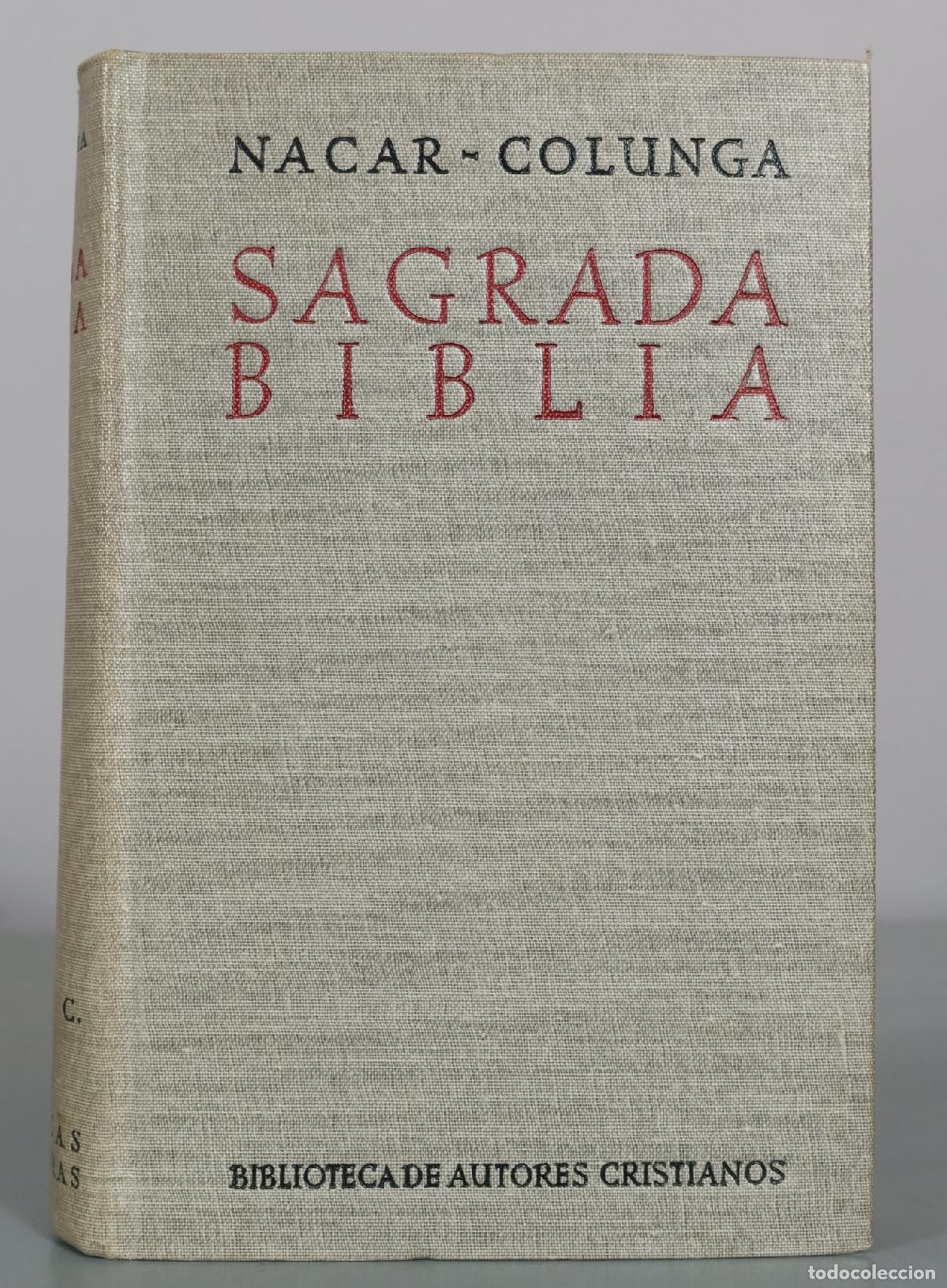 Libros de segunda mano: Sagrada Biblia - Elo&iacute;no N&aacute;car Fuster, Alberto Colunga - Biblioteca de Autores Cristianos. PRIMERA