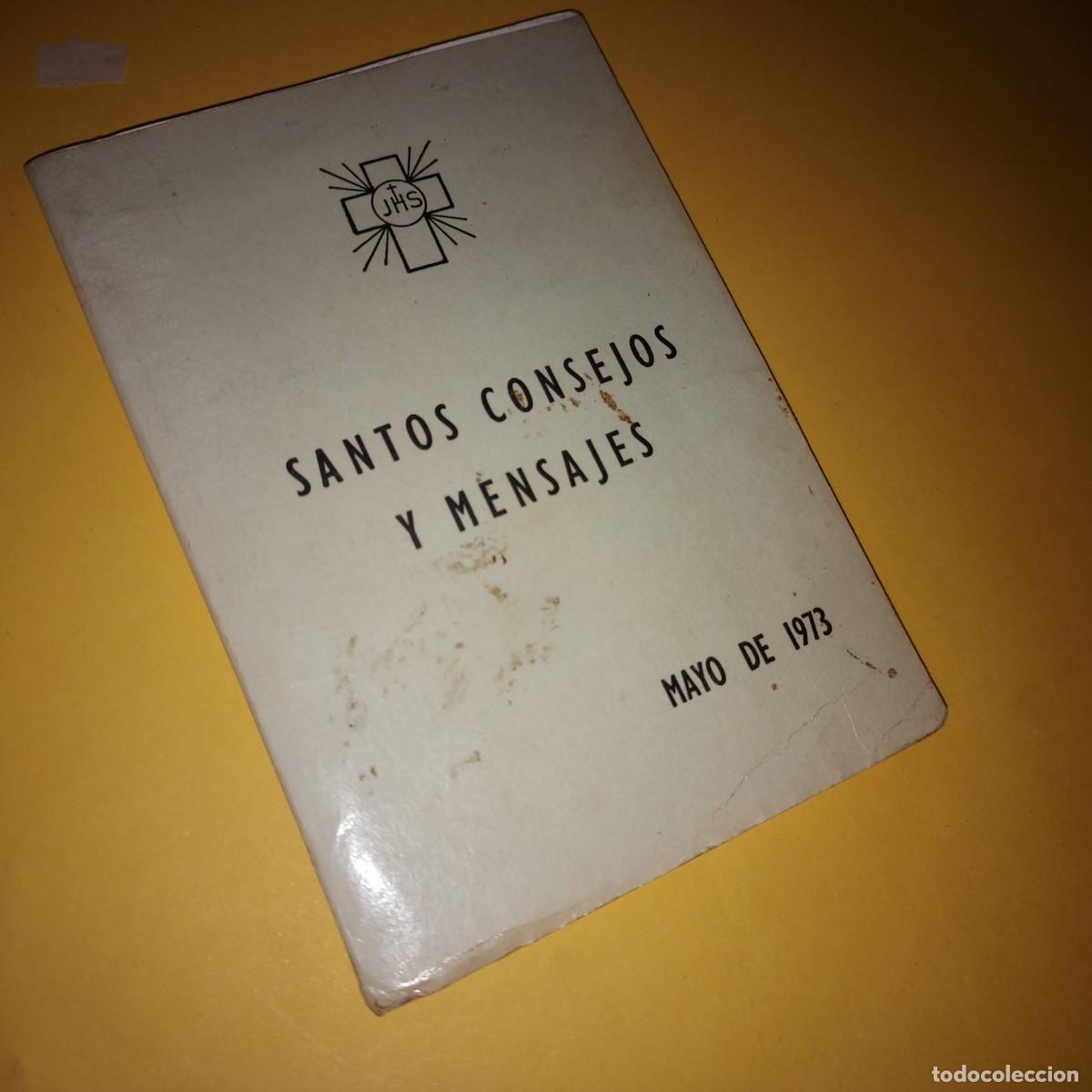 Libros de segunda mano: SANTOS CONSEJOS Y MENSAJES, A&Ntilde;O 1973