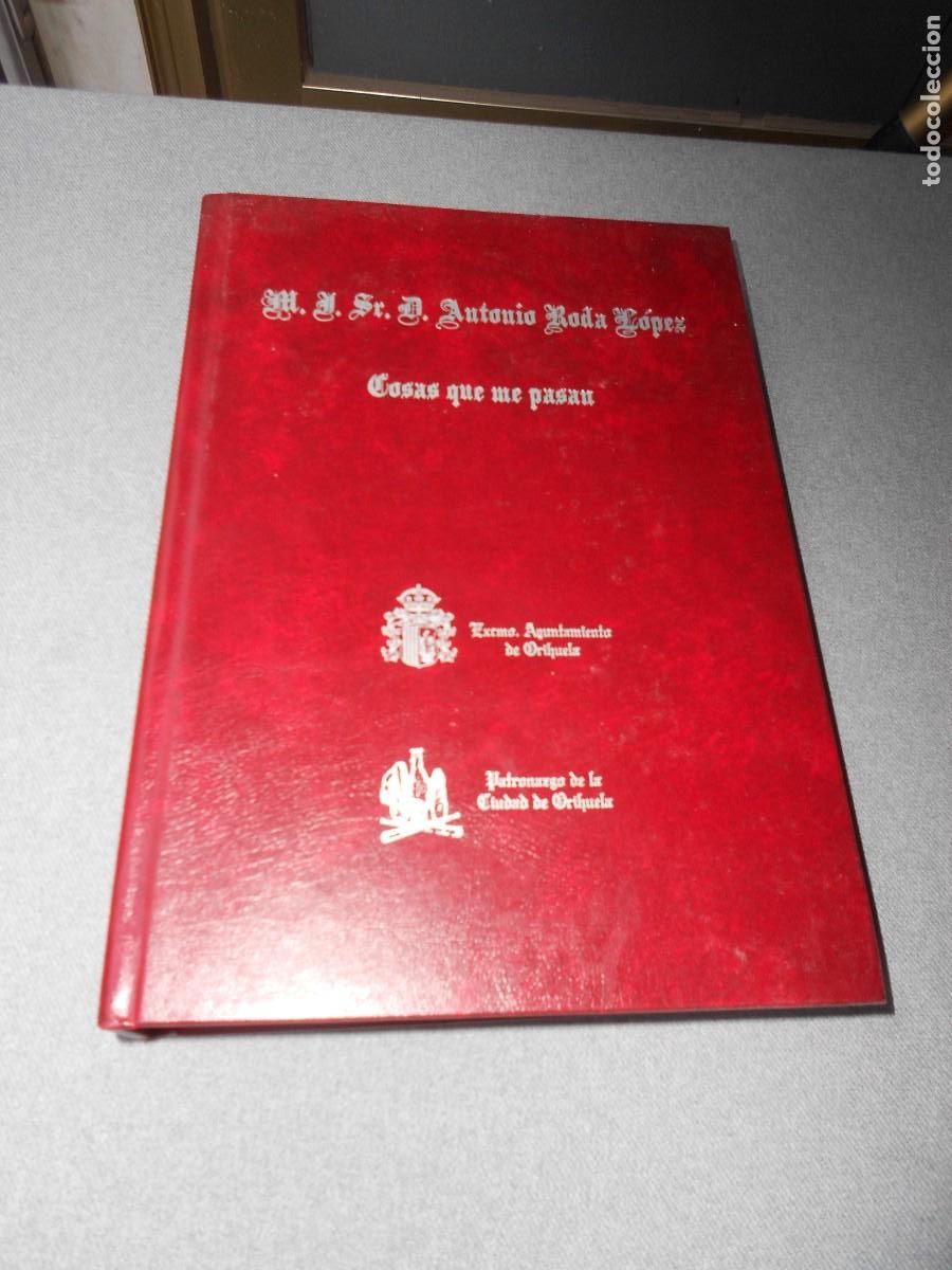 Libros de segunda mano: COSAS QUE ME PASAN. ORIHUELA