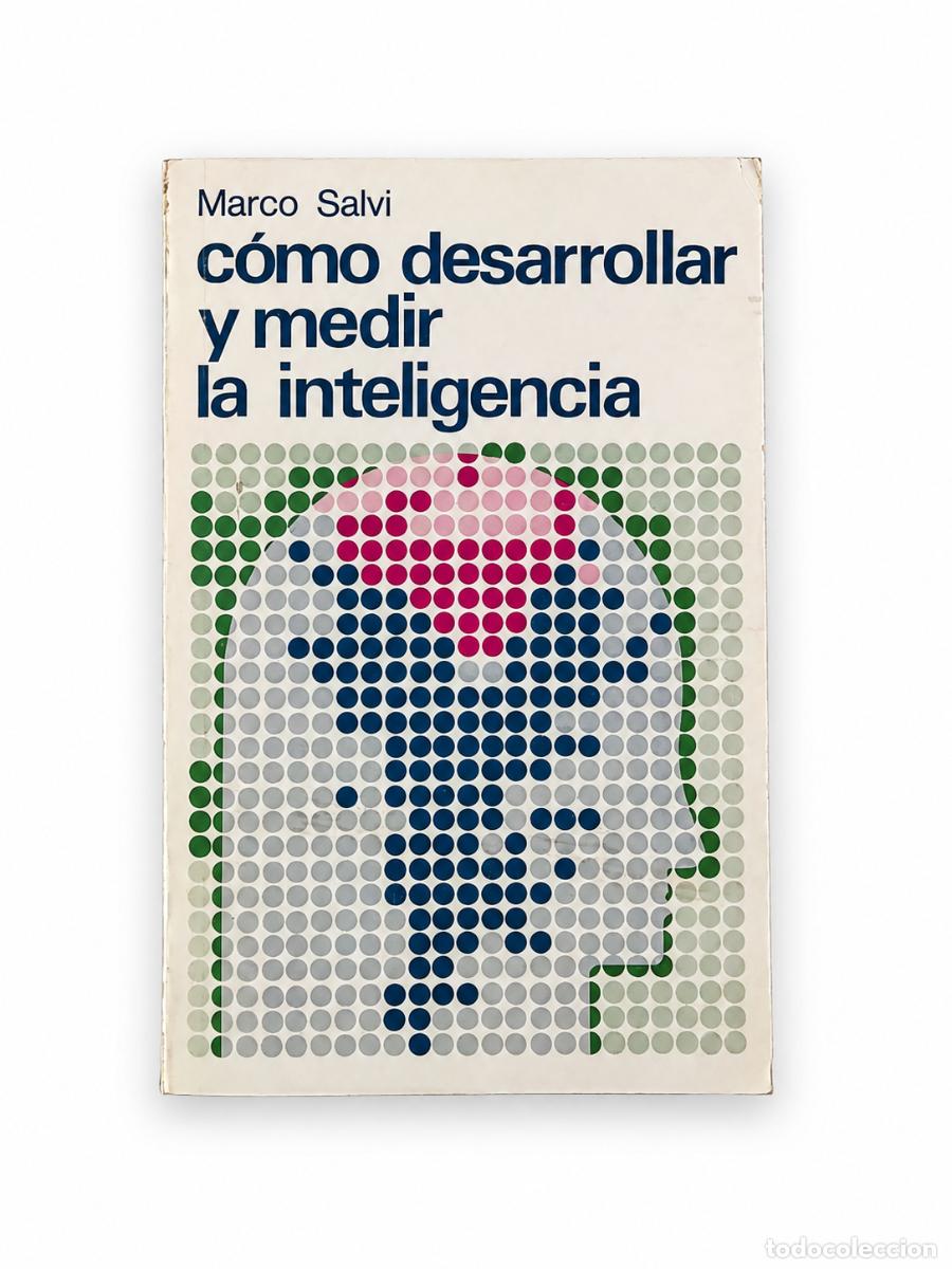 Libros de segunda mano: MARCO SALVI &ndash; C&Oacute;MO DESARROLLAR Y MEDIR LA INTELIGENCIA LM