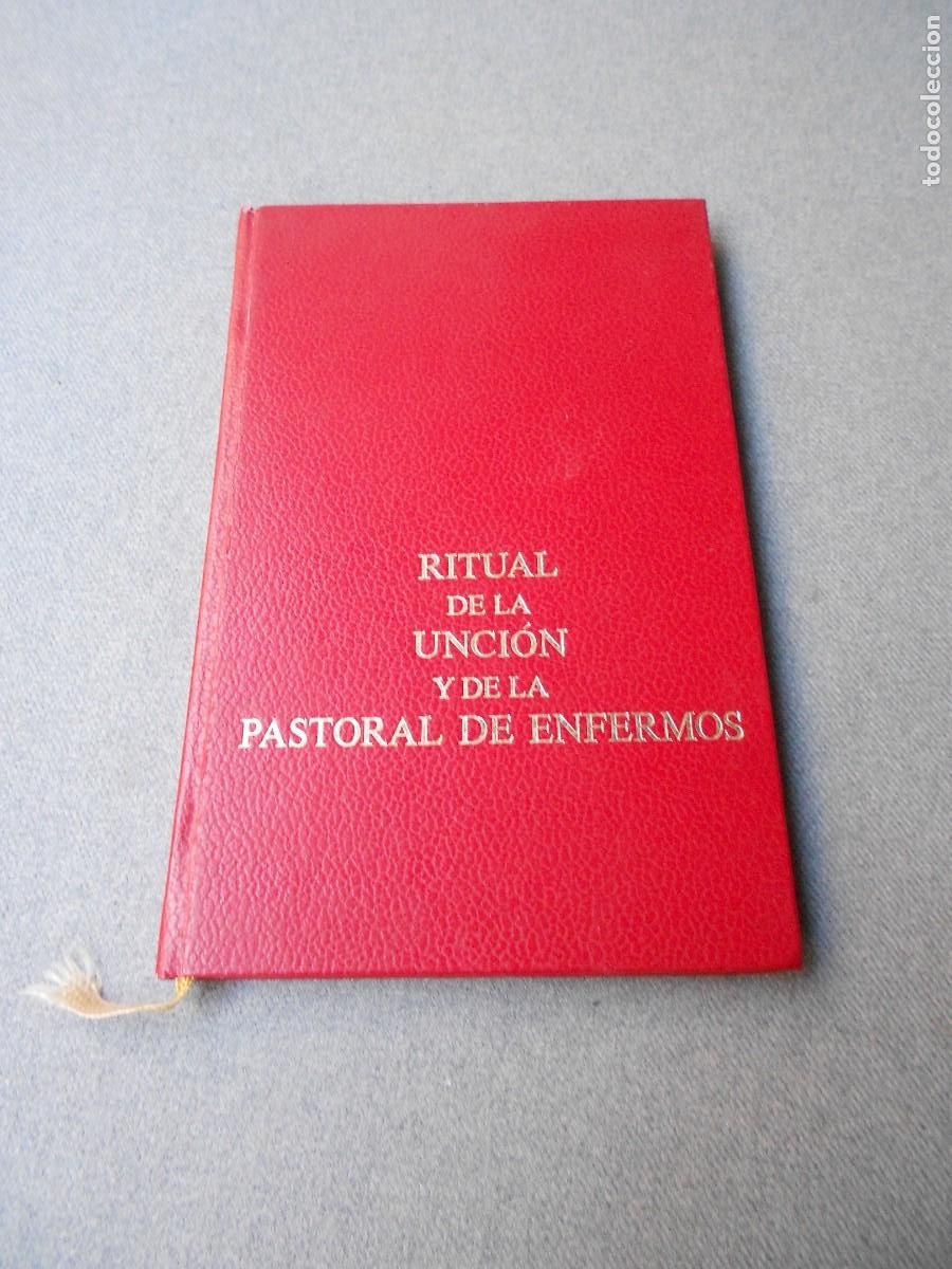 Libros de segunda mano: RITUAL DE LA UNCION Y DE LA PASTORAL DE ENFERMOS