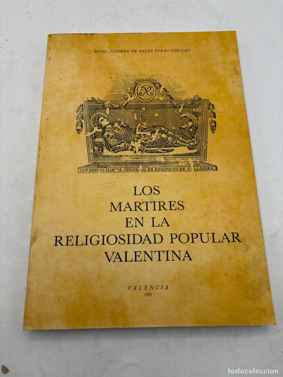 Livros em segunda m&atilde;o: LOS M&Aacute;RTIRES EN LA RELIGIOSIDAD POPULAR VALENTINA. ANDR&Eacute;S DE SALES.GRAFICUATRE.VALENCIA,1991.P&Aacute;G:243