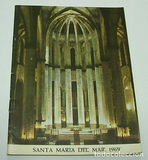 Libros de segunda mano: Libro 16 pgs Bas&iacute;lica de SANTA MARIA DEL MAR Catedral de la Ribera Barcelona 1969 en Catal&aacute;n Raro !!