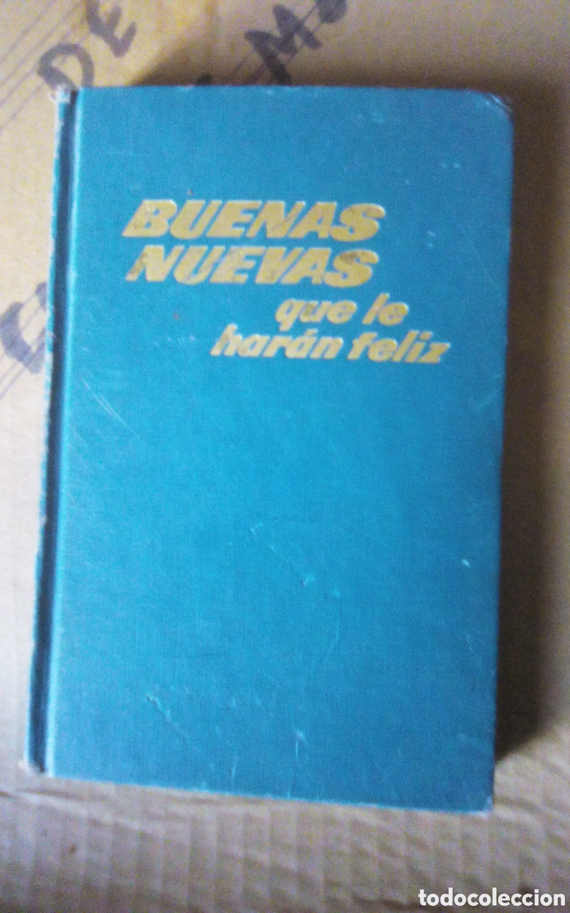 Libros de segunda mano: Buenas nuevas, que le har&aacute;n feliz. Testigos de Jehov&aacute;. 1976. Tapa dura con 190 p&aacute;ginas. Con se&ntilde;ales.