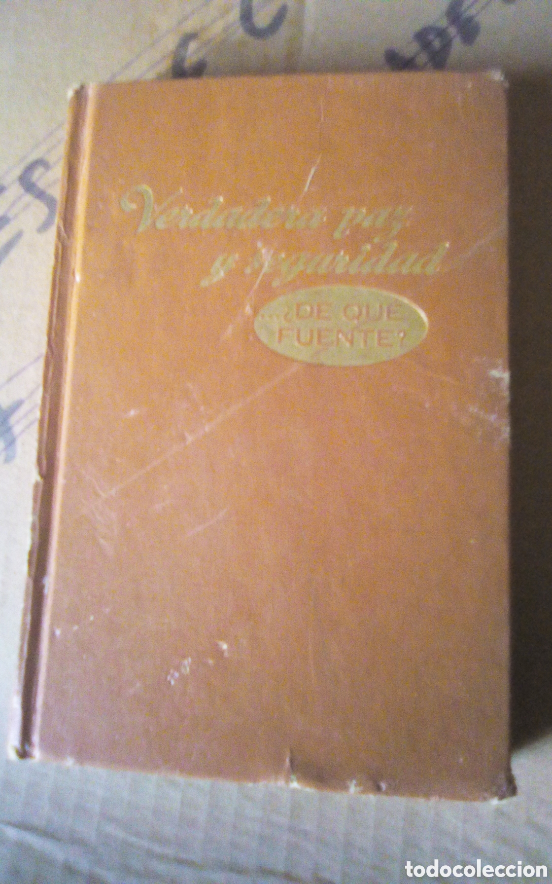 Libros de segunda mano: Verdadera paz y seguridad... &iquest;De qu&eacute; fuente?. Testigos de Jehov&aacute;. 1973. Tapa dura con 190 p&aacute;ginas.