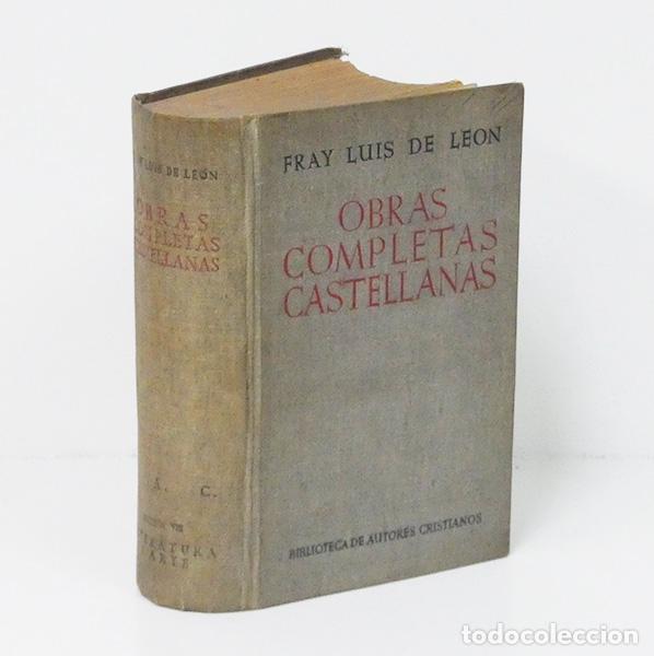 Libros de segunda mano: LE&Oacute;N (Fray Luis de). Obras Completas Castellanas de Fray Luis de Le&oacute;n