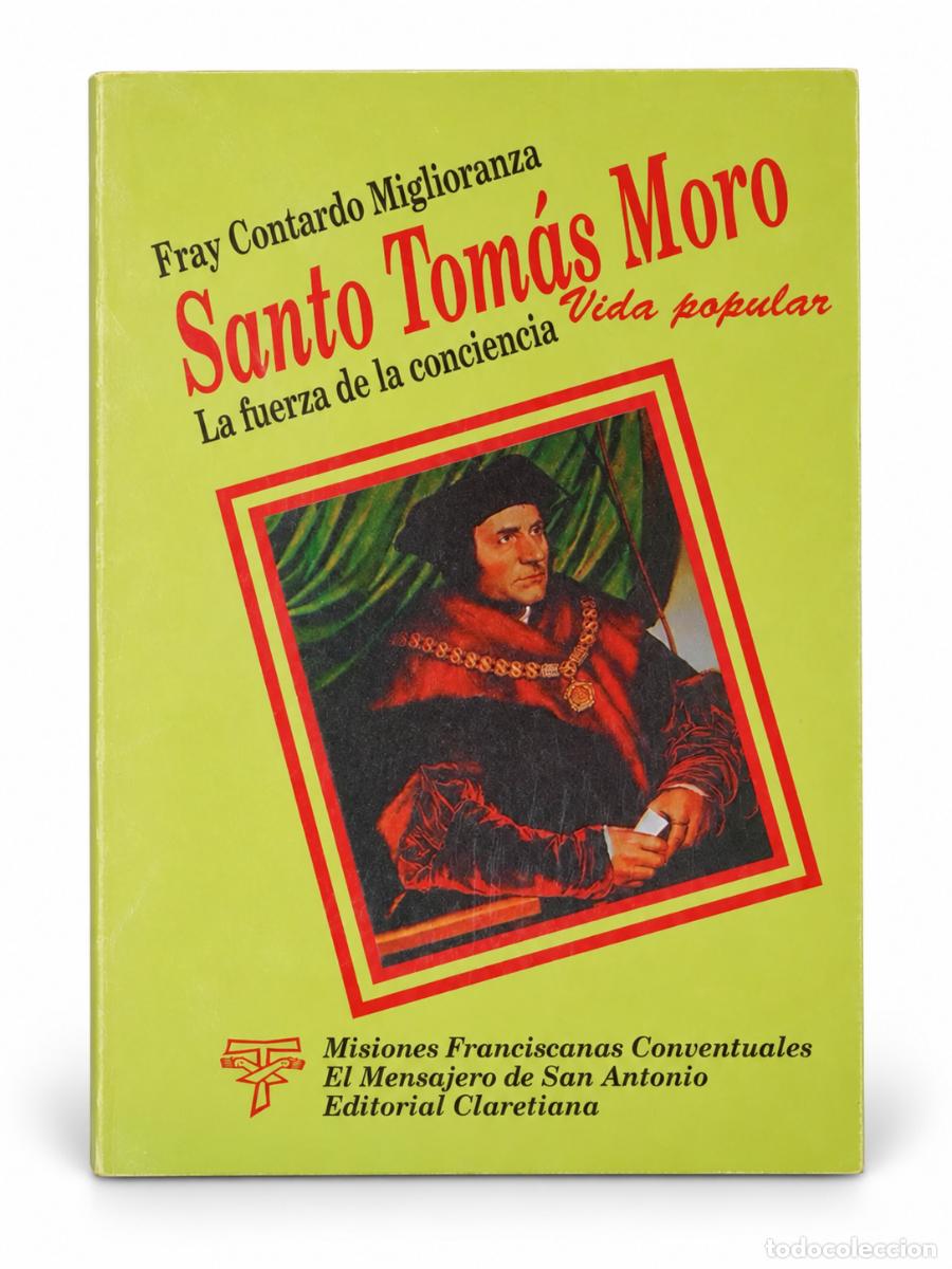 Libros de segunda mano: SANTO TOM&Aacute;S MORO. LA FUERZA DE LA CONCIENCIA &ndash; EDITORIAL CLARETIANA &ndash; S/F &ndash; LM