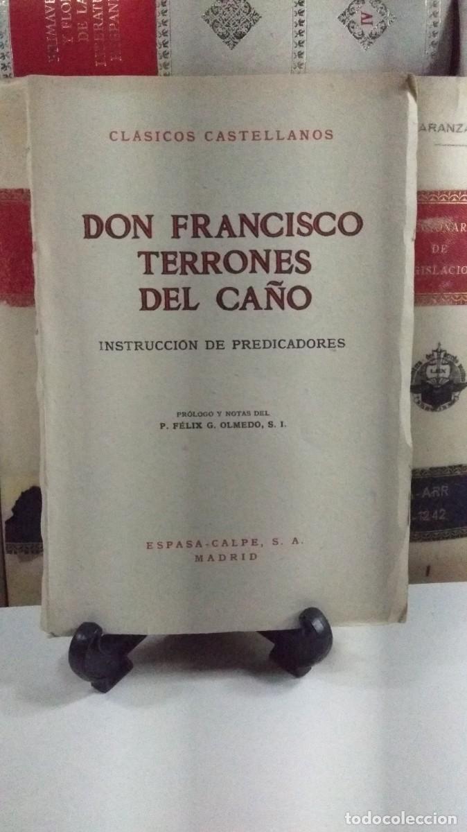 Second hand books: INSTRUCCI&Oacute;N DE PREDICADORES. DON FRANCISCO TERRONES DEL CA&Ntilde;O. Col. Cl&aacute;sicos Castellanos 126